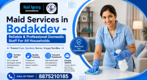 Read more about the article Maid Services in Bodakdev – Reliable & Professional Domestic Staff For All Households